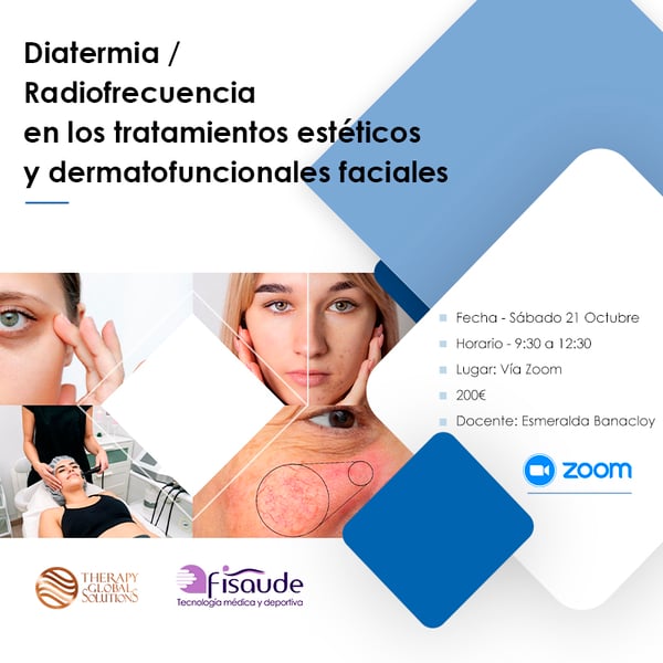 RADIOFREQUENCY DIATERMY IN AESTHETIC AND DERMATOFUNCTIONAL FACIAL TREATMENTS - VIA ZOOM - 10-21-2023